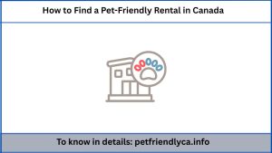 How to Find a Pet-Friendly Rental in Canada: Real Estate Sites + Offline Tips