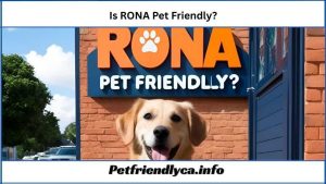Is RONA Pet Friendly
