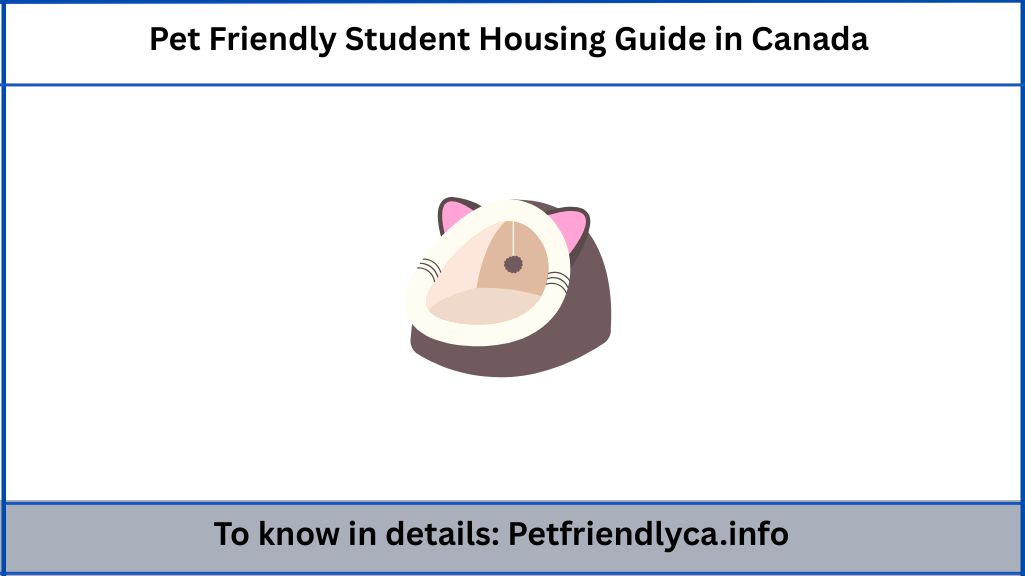 Pet Friendly Student Housing Guide in Canada